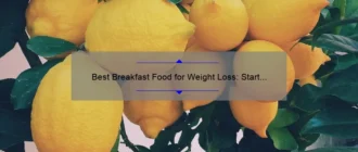 Best Breakfast Food for Weight Loss: Start Your Day Right