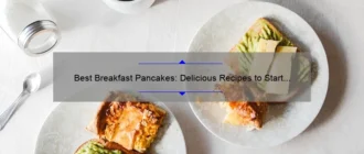 Best Breakfast Pancakes: Delicious Recipes to Start Your Day Right