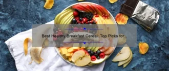 Best Healthy Breakfast Cereal: Top Picks for a Nutritious Start