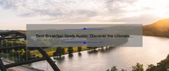 Best Breakfast Spots Austin: Discover the Ultimate Morning Delights
