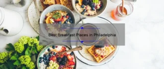 Best Breakfast Places in Philadelphia