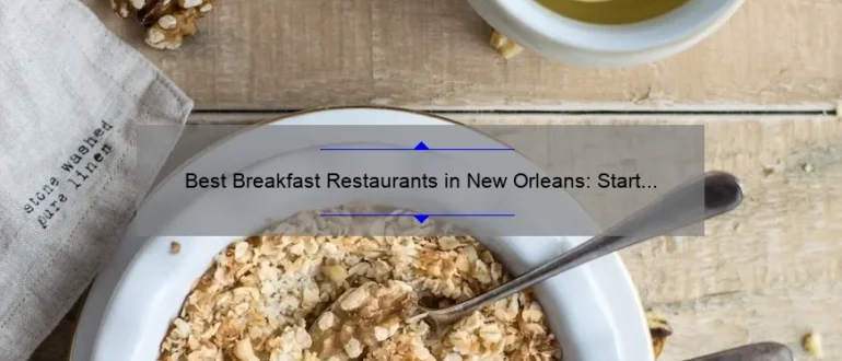 Best Breakfast Restaurants in New Orleans: Start Your Day Right!