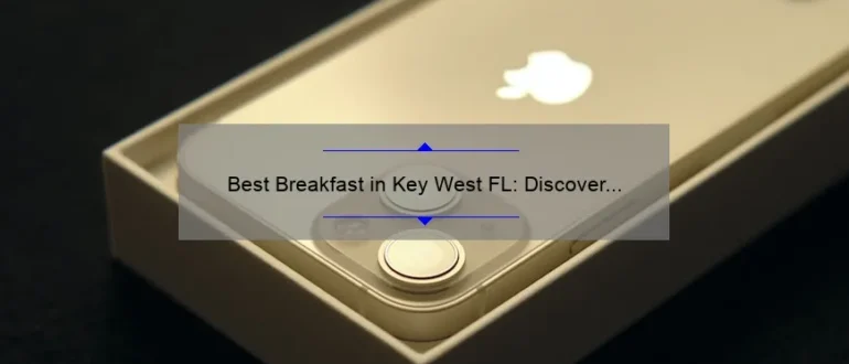 Best Breakfast in Key West FL: Discover the Top Eateries for a Delicious Morning Meal