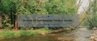Discover the Best Breakfast Places in Boulder for a Memorable Morning Meal