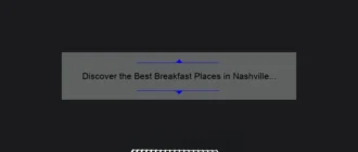 Discover the Best Breakfast Places in Nashville for a Memorable Morning Meal