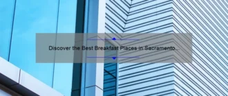Discover the Best Breakfast Places in Sacramento for a Memorable Morning Feast