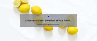 Discover the Best Breakfast at Pike Place Market: A Food Lover’s Paradise