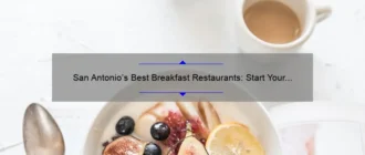San Antonio’s Best Breakfast Restaurants: Start Your Day Right