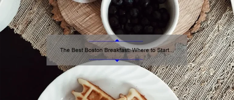 The Best Boston Breakfast: Where to Start Your Day in Beantown