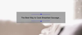 The Best Way to Cook Breakfast Sausage Patties: A Delicious Morning Delight!