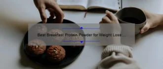Best Breakfast Protein Powder for Weight Loss: Boost Your Morning Routine
