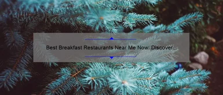 Best Breakfast Restaurants Near Me Now: Discover the Ultimate Morning Delights