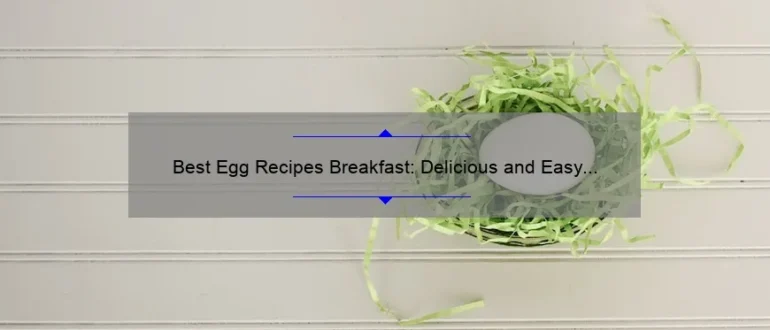 Best Egg Recipes Breakfast: Delicious and Easy Morning Meals