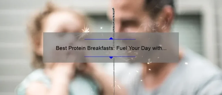 Best Protein Breakfasts: Fuel Your Day with These Nutritious Options