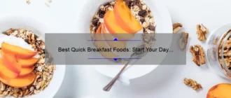 Best Quick Breakfast Foods: Start Your Day Right
