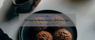 The Best Breakfast Brunch: Start Your Day Right