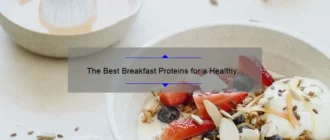 The Best Breakfast Proteins for a Healthy Start