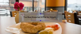 The Best Breakfast to Eat for Weight Loss: A Comprehensive Guide