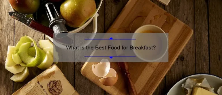 What is the Best Food for Breakfast?