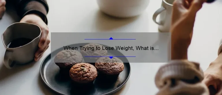 When Trying to Lose Weight, What is the Best Breakfast?