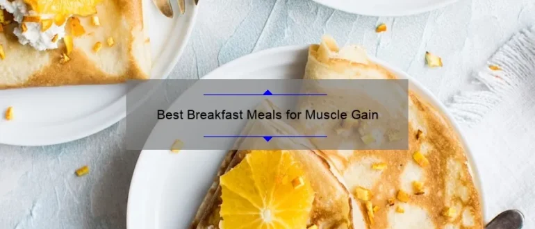Best Breakfast Meals for Muscle Gain