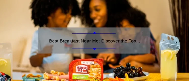 Best Breakfast Near Me: Discover the Top Spots for a Delicious Morning Meal