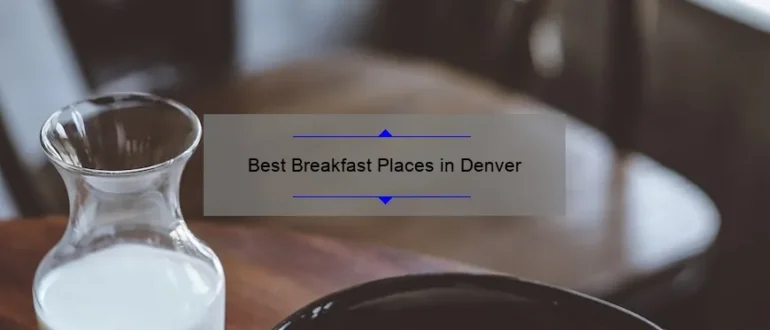 Best Breakfast Places in Denver