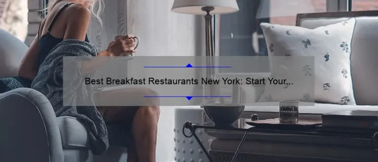 Best Breakfast Restaurants New York: Start Your Day Right