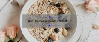 Best Place to Get Breakfast Near Me: Top Recommendations