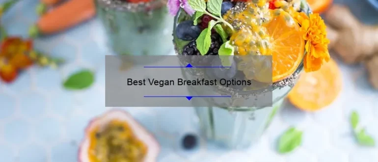 Best Vegan Breakfast Options