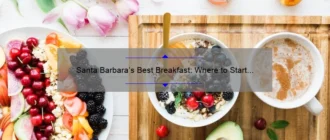 Santa Barbara’s Best Breakfast: Where to Start Your Day in Style