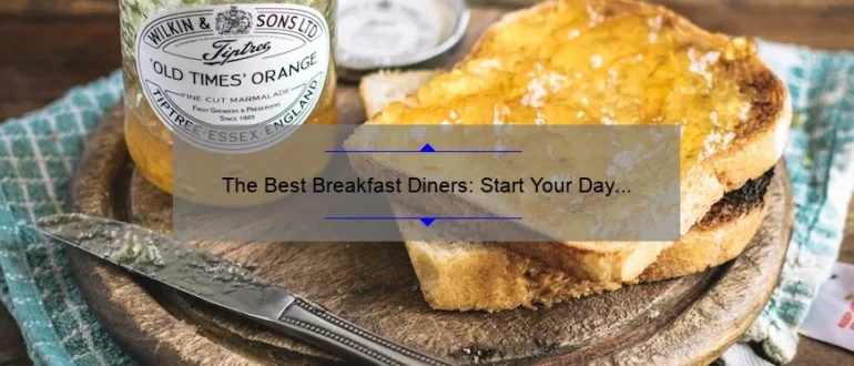 The Best Breakfast Diners: Start Your Day Right