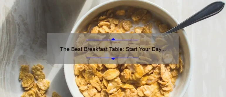 The Best Breakfast Table: Start Your Day Right