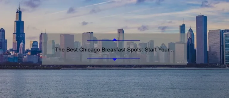 The Best Chicago Breakfast Spots: Start Your Day Right