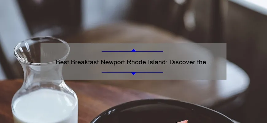 Best Breakfast Newport Rhode Island: Discover the Top Morning Eateries