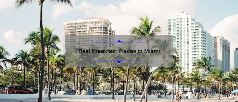 Best Breakfast Places in Miami