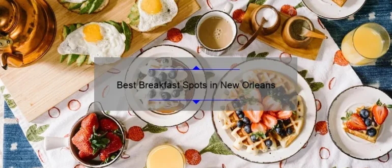 Best Breakfast Spots in New Orleans