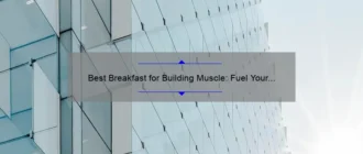 Best Breakfast for Building Muscle: Fuel Your Gains with These Power-Packed Morning Meals