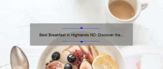 Best Breakfast in Highlands NC: Discover the Ultimate Morning Delights