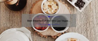 Best Breakfast off the Strip Las Vegas: Uncover Hidden Gems for a Memorable Morning Feast