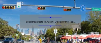 Best Breakfasts in Austin: Discover the Top Morning Eateries