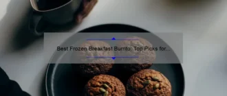 Best Frozen Breakfast Burrito: Top Picks for a Delicious and Convenient Morning Meal