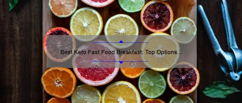 Best Keto Fast Food Breakfast: Top Options for a Low-Carb Morning Meal