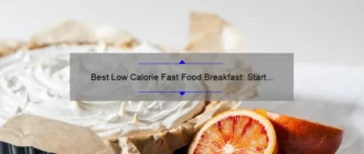 Best Low Calorie Fast Food Breakfast: Start Your Day Right!