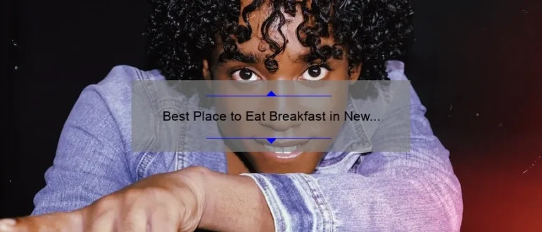 Best Place to Eat Breakfast in New Orleans: Top Recommendations for a Delicious Morning Meal