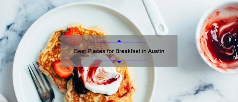 Best Places for Breakfast in Austin