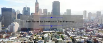 Best Places for Breakfast in San Francisco: Top Spots to Start Your Day