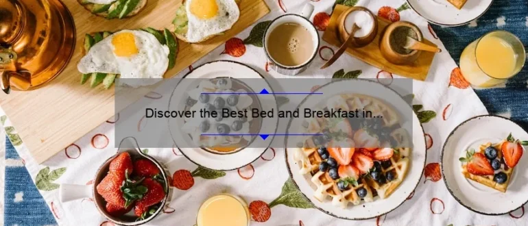 Discover the Best Bed and Breakfast in Asheville: Unforgettable Stays Await!