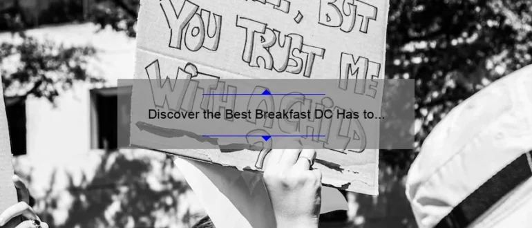 Discover the Best Breakfast DC Has to Offer: Top Picks for a Delicious Morning Meal