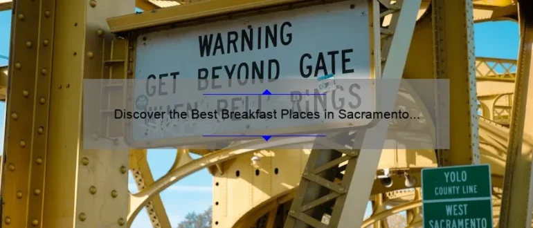 Discover the Best Breakfast Places in Sacramento for a Memorable Morning Meal
